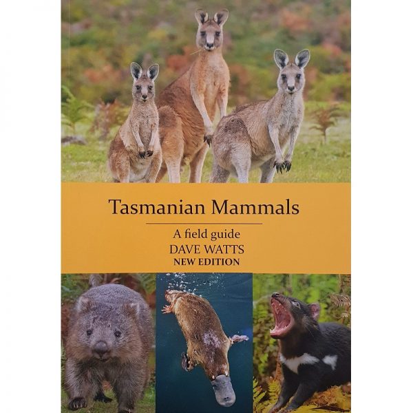 Tasmanian Mammals Field Guide Dave Watts