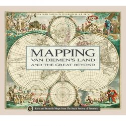 Mapping Van Diemen's Land and the Great Beyond