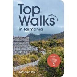 Top Walks in Tasmania 9781741179118