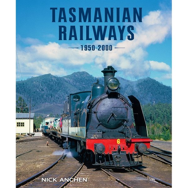 Tasmanian Railways 1950-2000 Cover