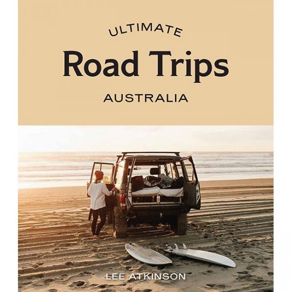 Ultimate Road Trips Australia