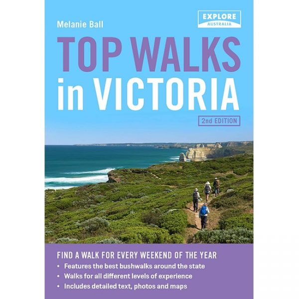 Top Walks in Victoria 2nd Ed