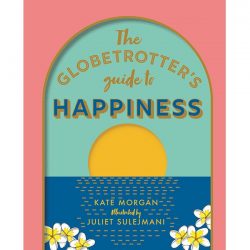 The Globetrotter's Guide to Happiness
