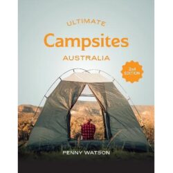Ultimate Campsites Australia 2e
