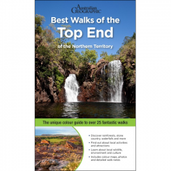 Best Walks of the Top End 1e 9781925868333