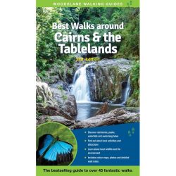 Best Walks Around Cairns & the Tablelands 9781922800480