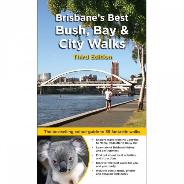 Brisbane's Best Bush Bay Coast Walks 3e 9781925403794