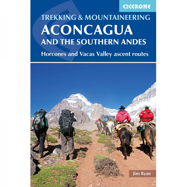 Aconcagua Southern Andes Hiking Guide 9781852849740