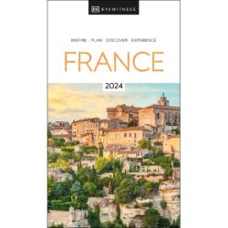 France Eyewitness Travel Guide 2024