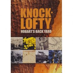 Knocklofty Hobart-s Back Yard 9780648218074