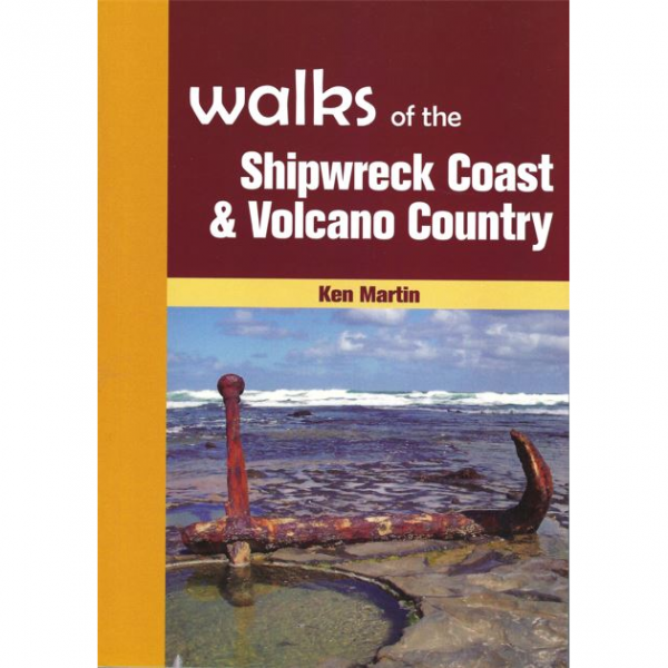 Walks of the Shipwreck Coast & Volcano Country Cover 9781921496080