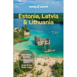 Lonely Planet Estonia, Latvia & Lithuania - 9781838697372
