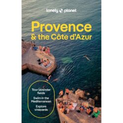 Provence & the Cote d'Azur Lonely Planet Guide 9781838699352