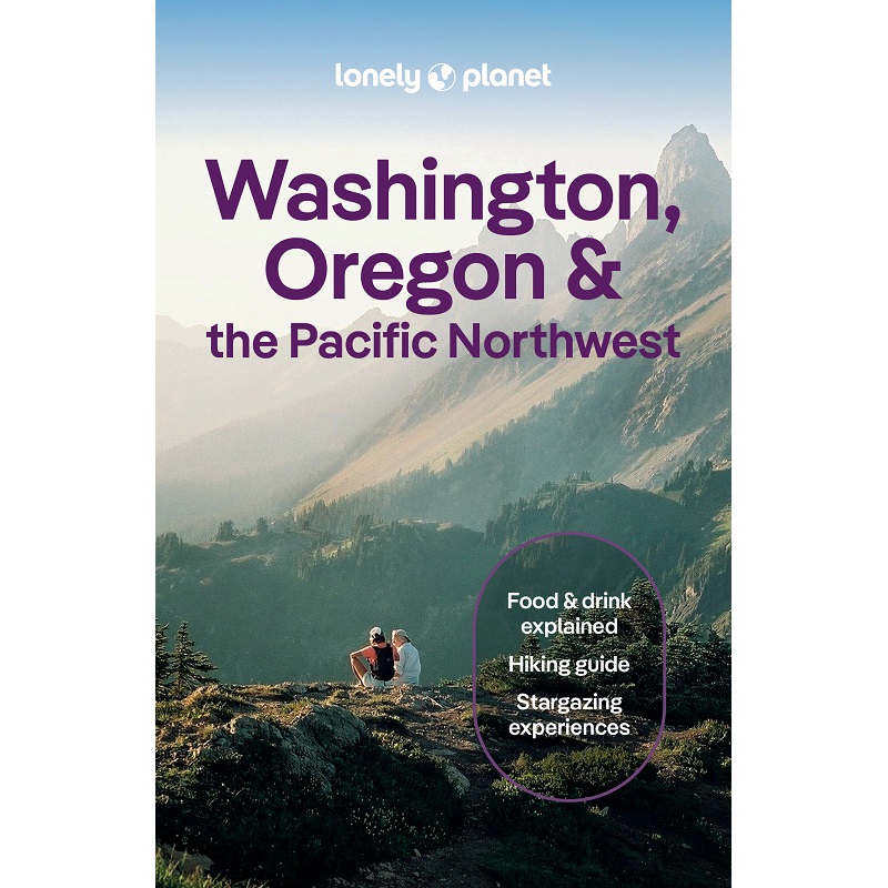 Washington Oregon & the Pacific Northwest Guide 9781838699796