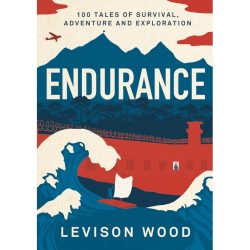 Endurance 100 Tales of Survival