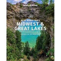 Best Road Trips Midwest & the Great Lakes Lonely Planet Guide