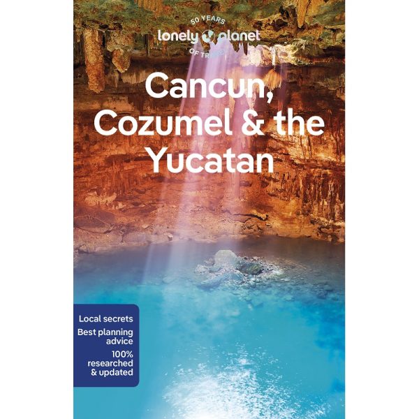 Cancun Cozumel & the Yucatan Lonely Planet Guide 9781838697105