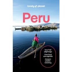 Peru Lonely Planet Guide 9781838698638