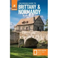 Rough Guide to Brittany & Normandy 9781839057908