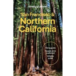San Francisco & Northern California Lonely Planet Guide