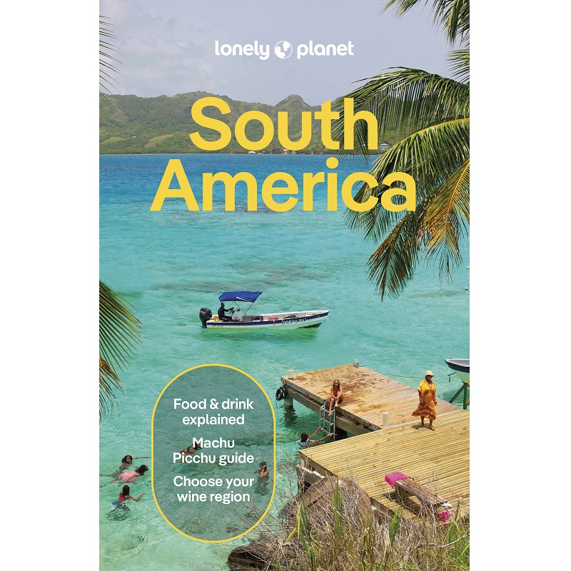 South America Lonely Planet Guide 9781838699482