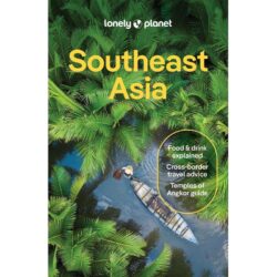 Southeast Asia Lonely Planet Guide 9781787016521