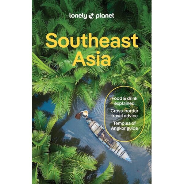 Southeast Asia Lonely Planet Guide 9781787016521