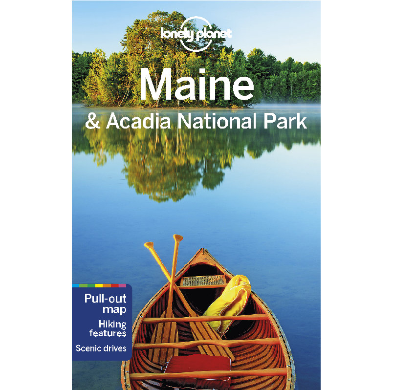 Maine & Acadia National Park Lonely Planet Guide - Geographica