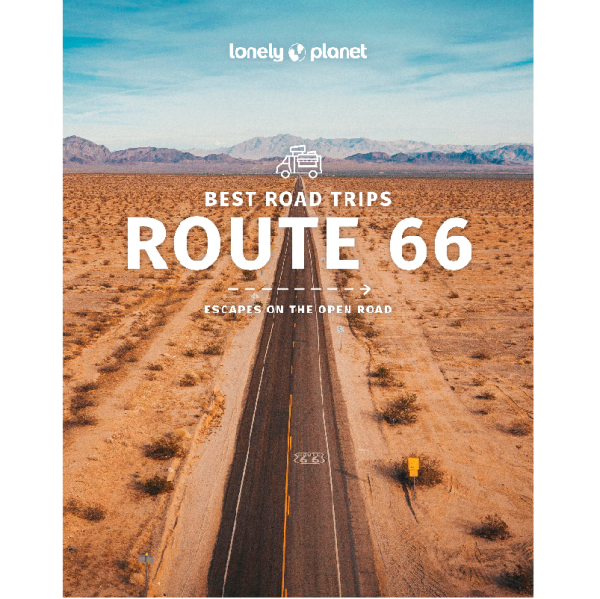 Route 66 Road Trips Lonely Planet Guide