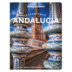 Experience Andalucia Lonely Planet Guide