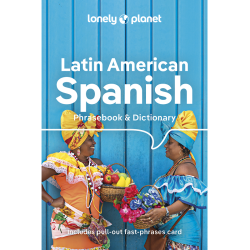 Latin American Spanish Phrasebook & Dictionary 10e - 9781788680868