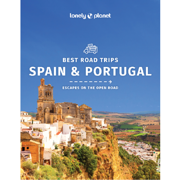 Spain & Portugal Best Trips Lonely Planet Guide