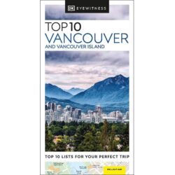 Top 10 Vancouver and Vancouver Island