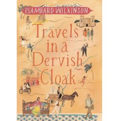 Travels in a Dervish Cloak