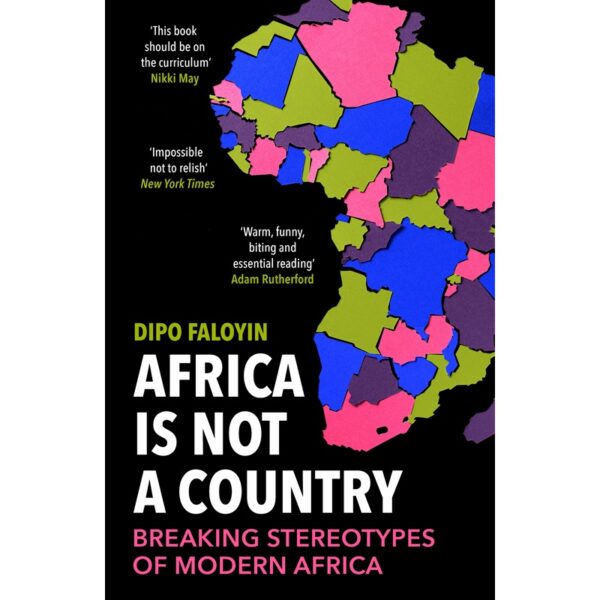 Africa Is Not A Country 9781529114829