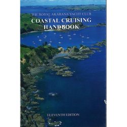 Royal Akarana Yacht Club Coastal Cruising Handbook