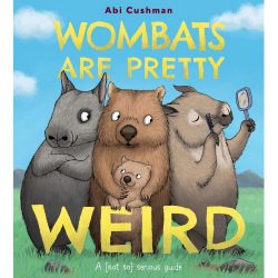 Wombats Are Pretty Weird