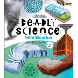 Deadly Science Wild Weather