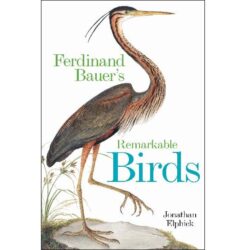 Ferdinand Bauer's Remarkable Birds