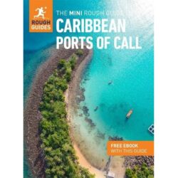 Mini Rough Guide to Caribbean Ports of Call