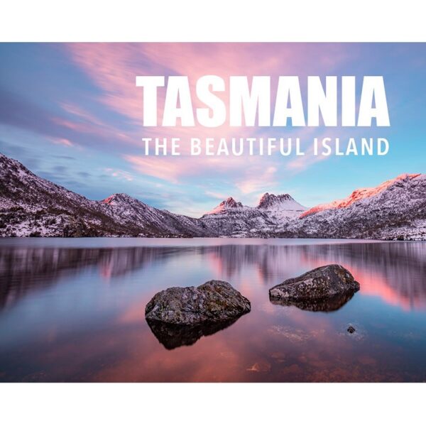 Tasmania The Beautiful Island