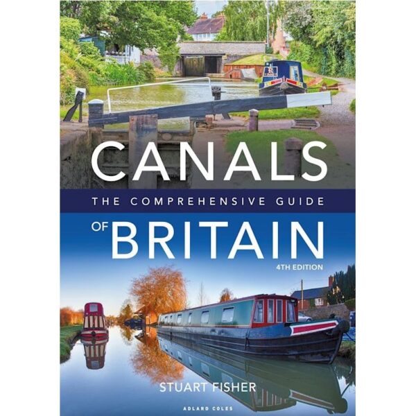 Canals of Britain the Comprehensive Guide