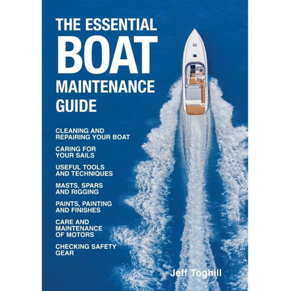 The Essential Boat Maintenance Guide