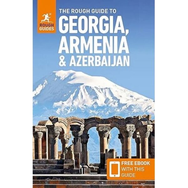 Rough Guide to Georgia Armenia Azerbaijan