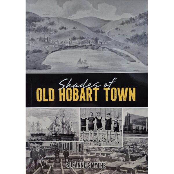 Shades of Old Hobart Town