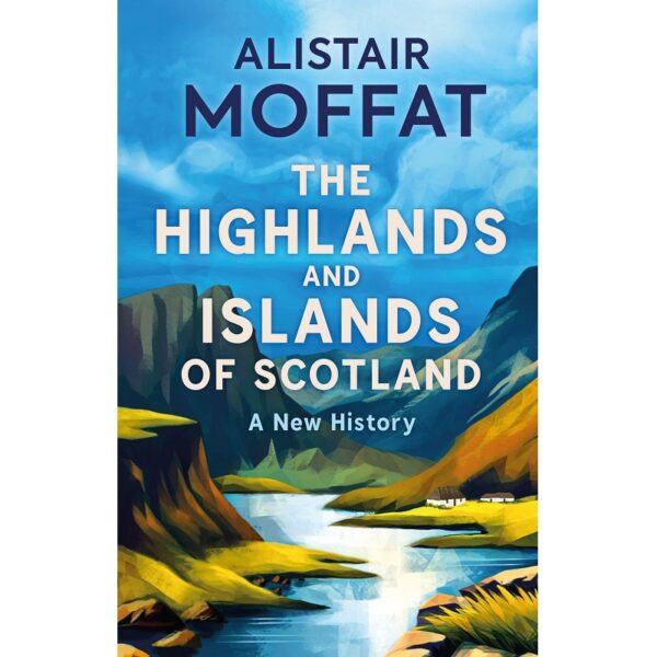The Highlands and Islands of Scotland
