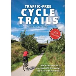 Traffic Free Cycle Trails Around Great Britain 9781912560769