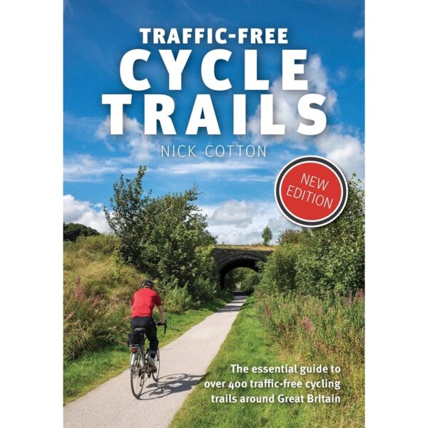 Traffic Free Cycle Trails Around Great Britain 9781912560769