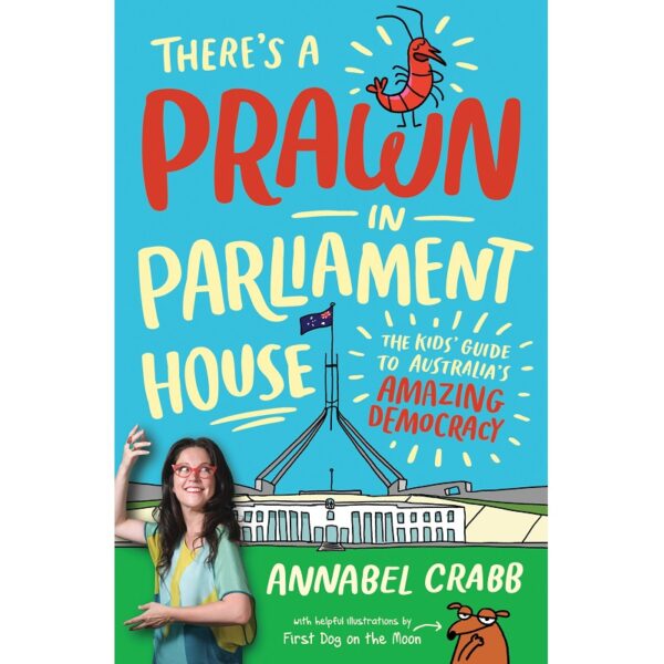 There's a Prawn in Parliament House
