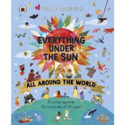 Everything Under the Sun All Around the World